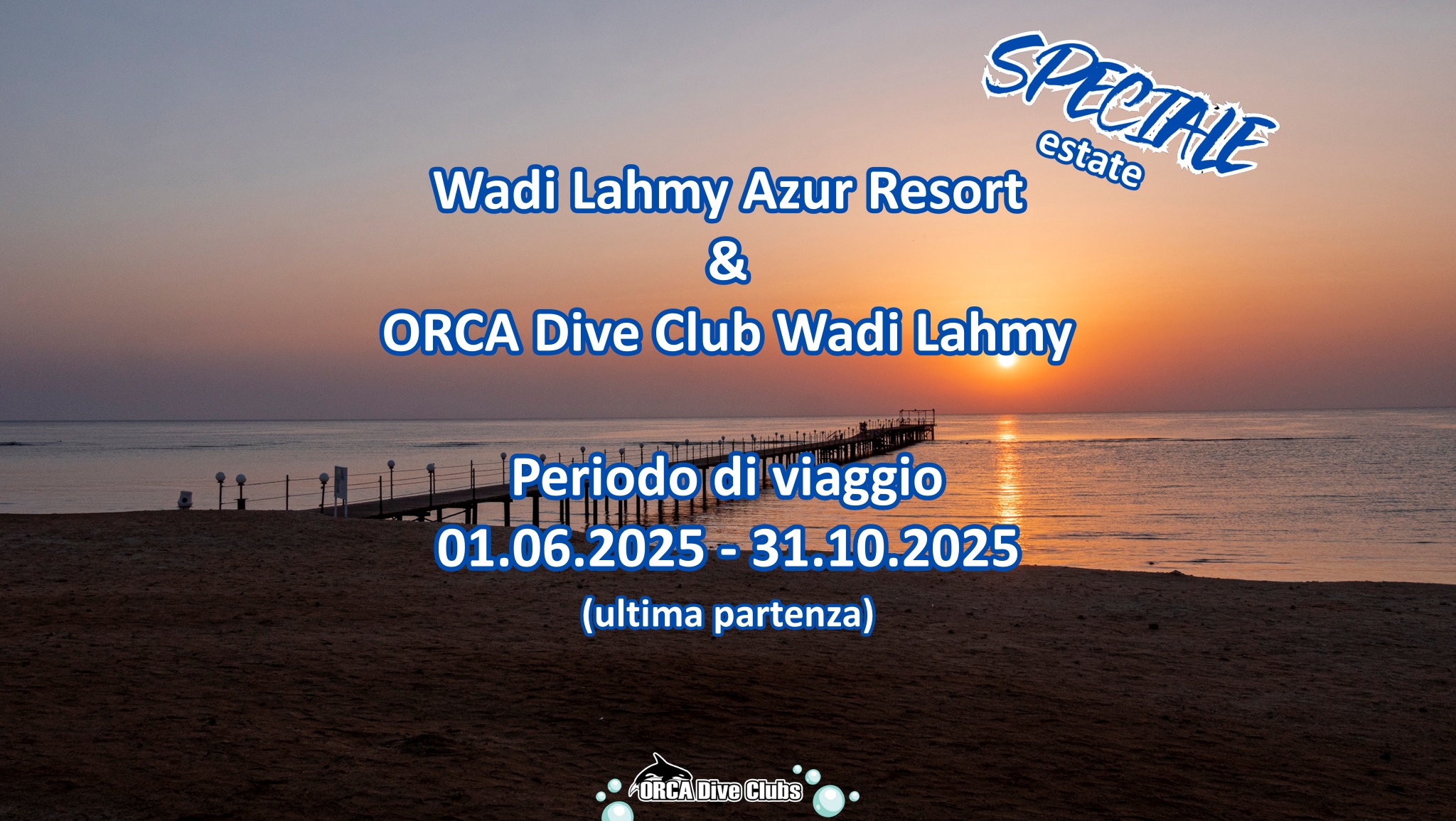 Speciale Estate Wadi Lahmy Azur Resort & ORCA Dive Club Wadi Lahmy